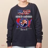 Inauguration 2025 Ending Of A Nightmare President Donald J Trump Women's Sweatshirt thumb 0