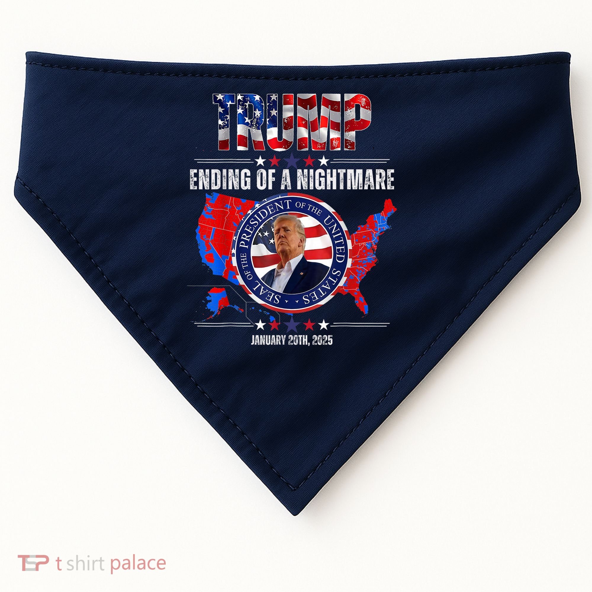 Inauguration 2025 Ending Of A Nightmare President Donald J Trump USA-Made Doggie Bandana