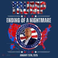 Inauguration 2025 Ending Of A Nightmare President Donald J Trump T-Shirt thumb 7