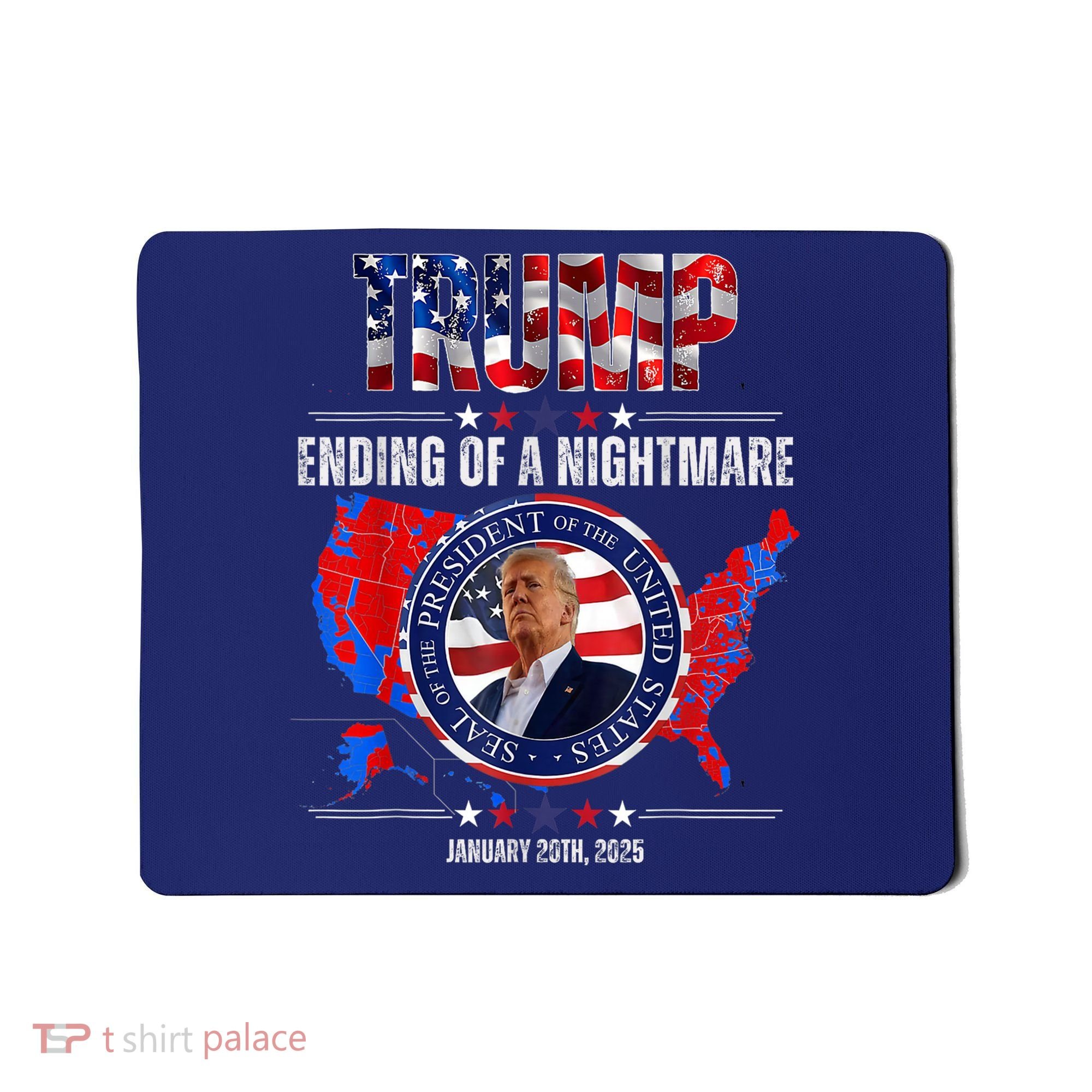 Inauguration 2025 Ending Of A Nightmare President Donald J Trump Mousepad