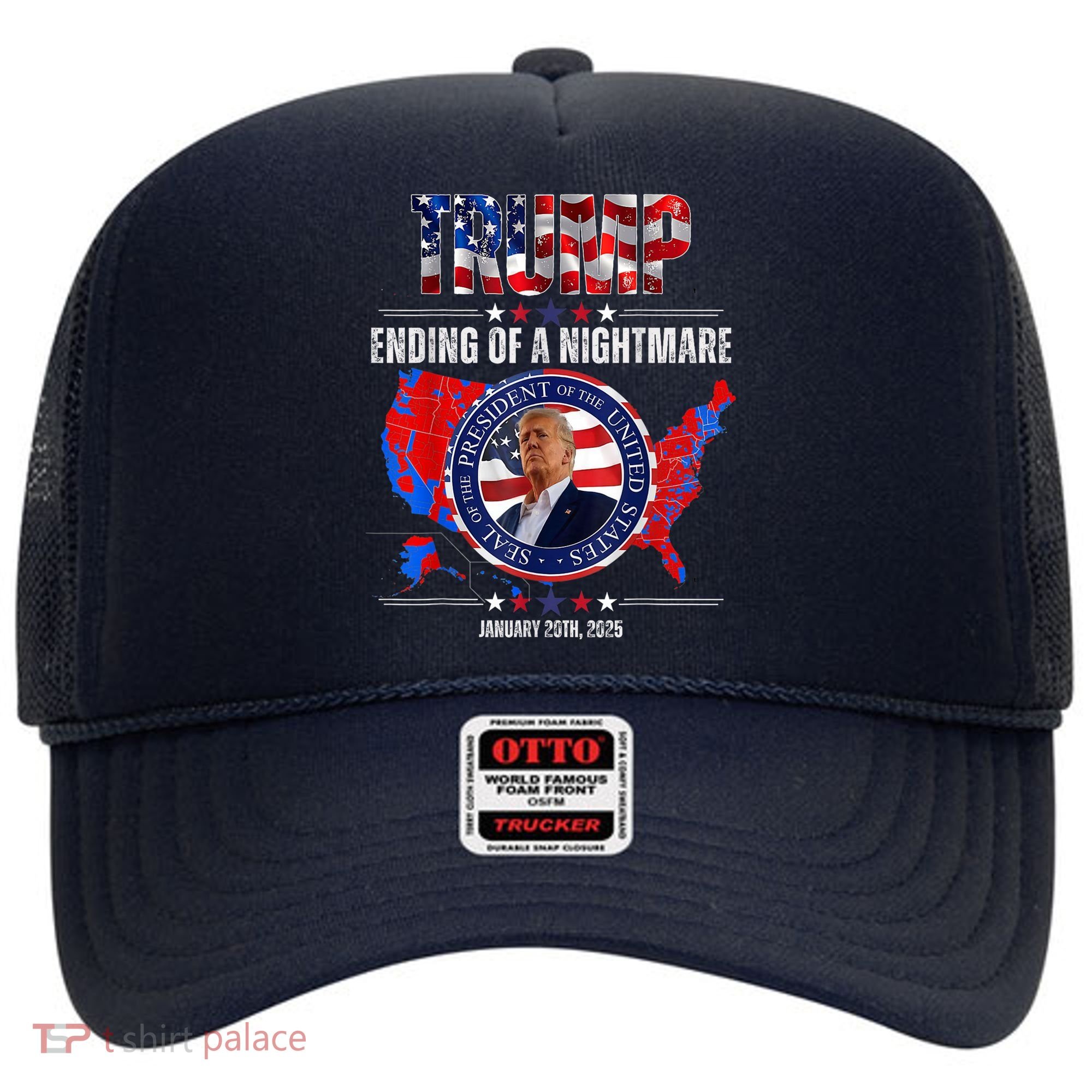 Inauguration 2025 Ending Of A Nightmare President Donald J Trump Hat