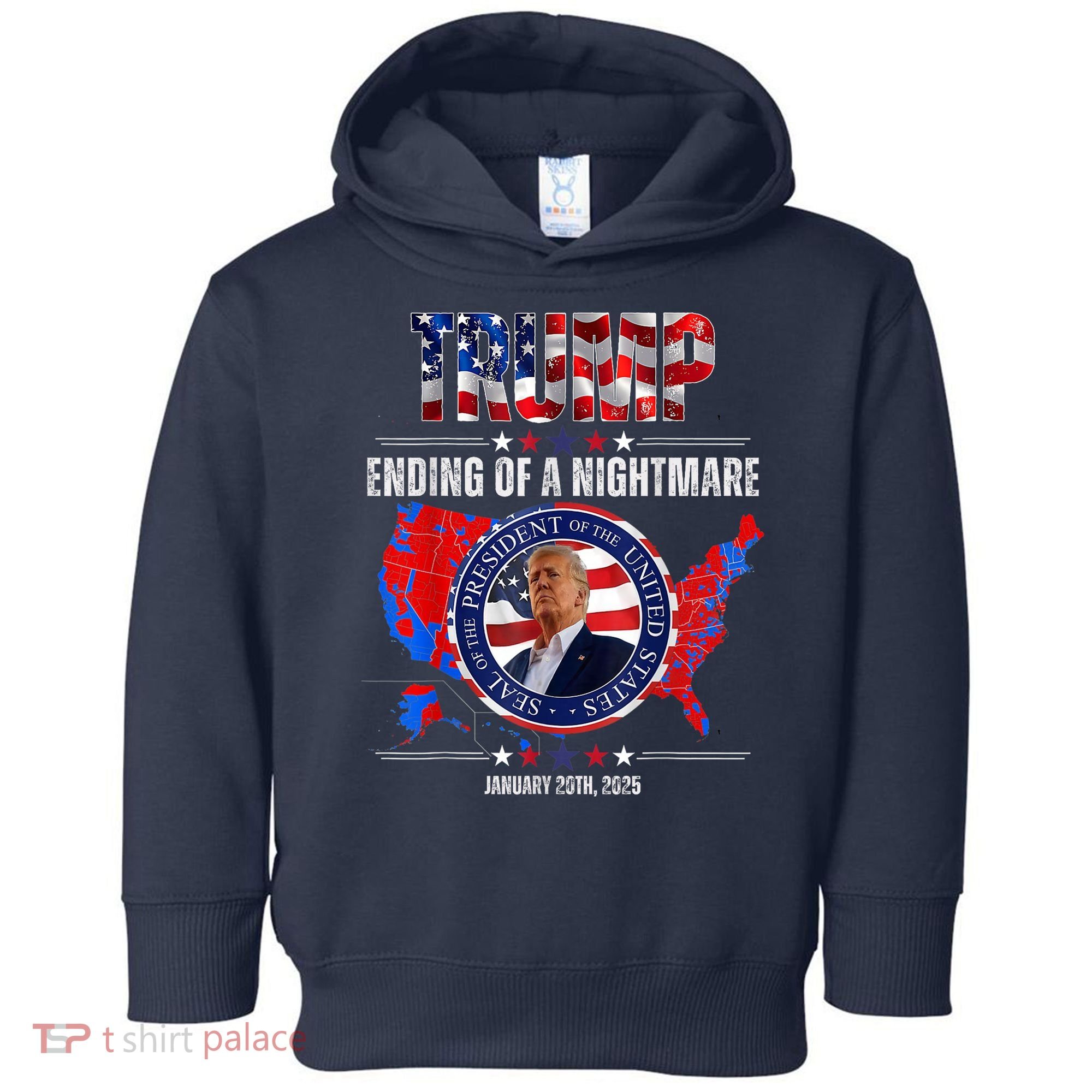 Inauguration 2025 Ending Of A Nightmare President Donald J Trump Toddler Hoodie