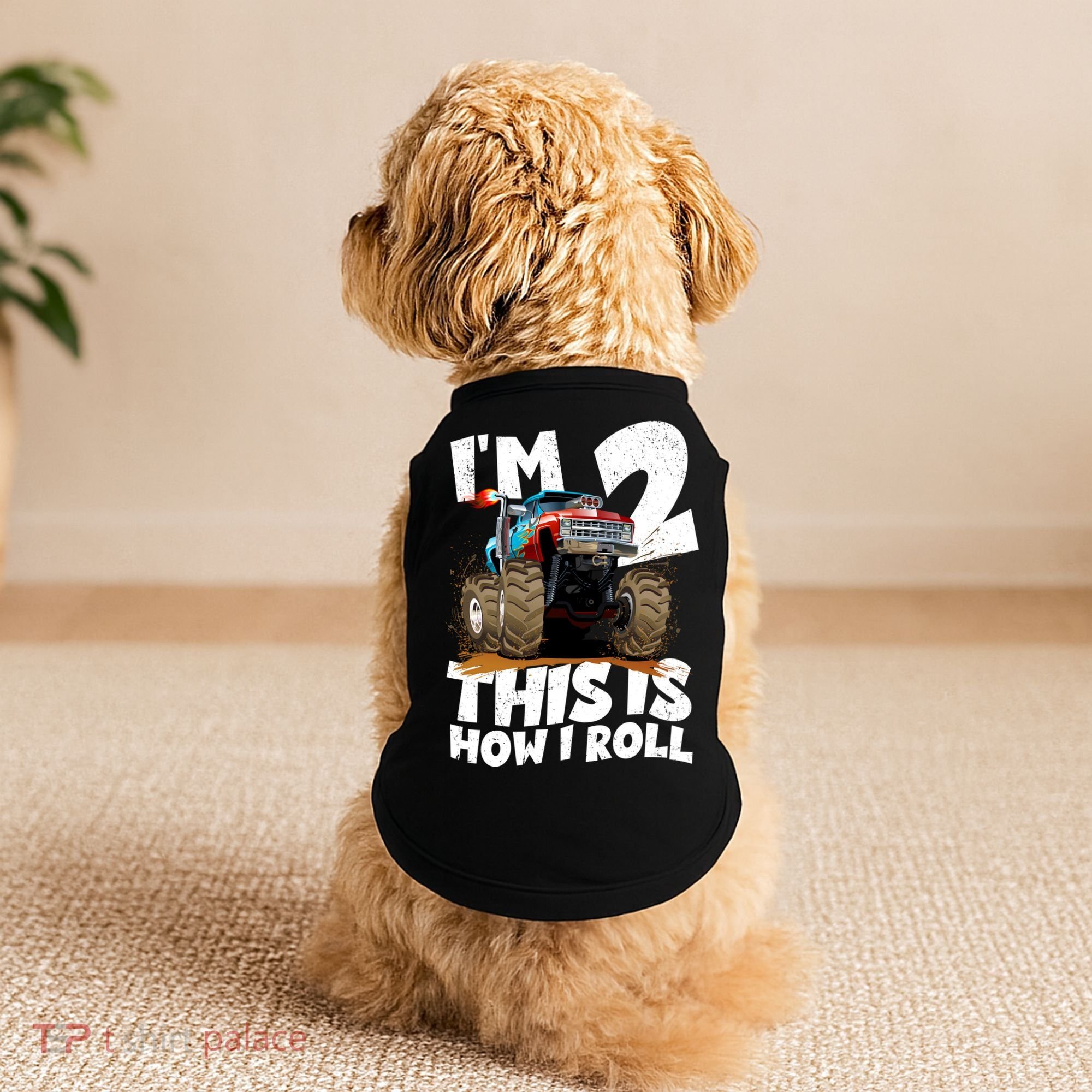 I'm 2 Two This Is How I Roll Monster Truck 2nd Birthday Doggie Tank