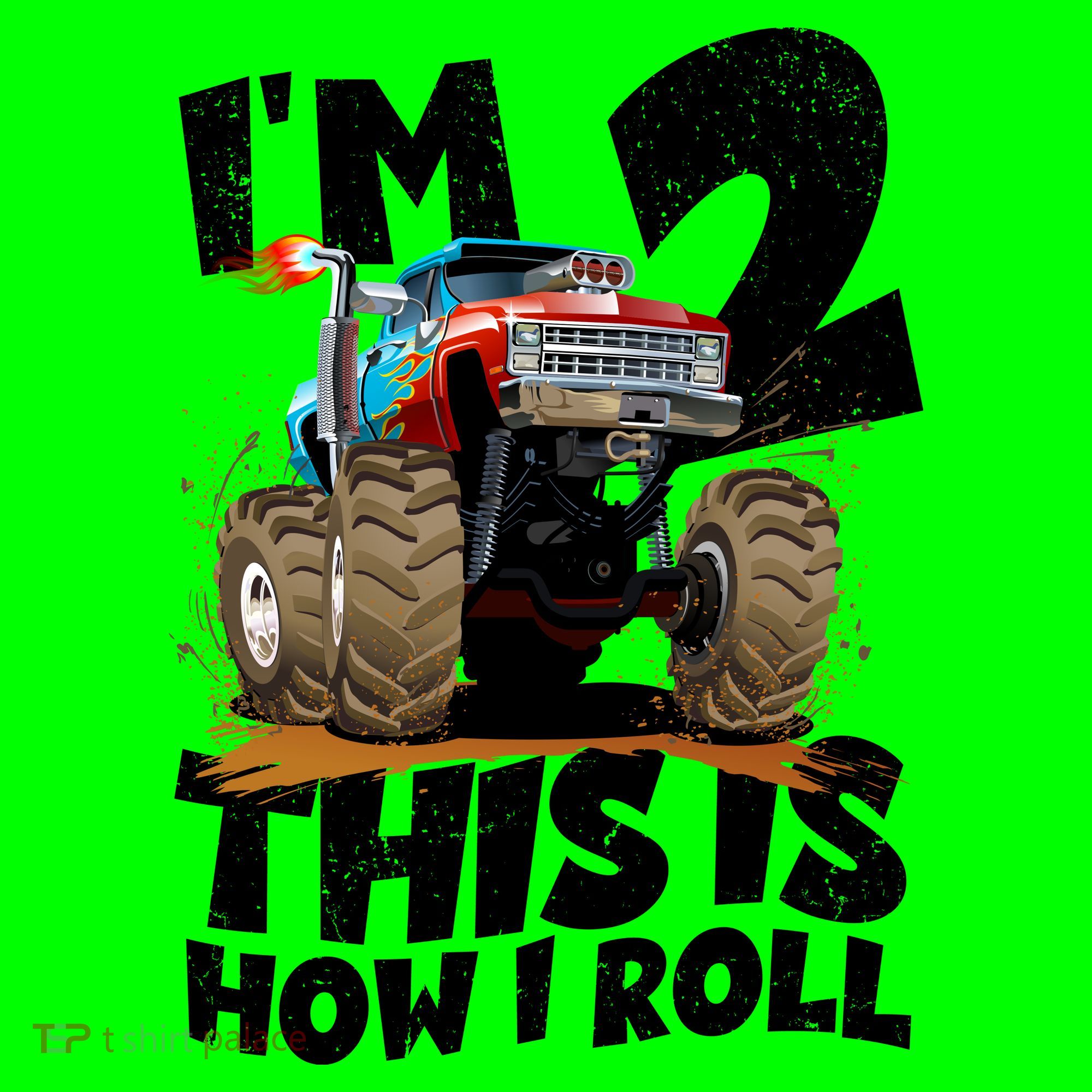 I'm 2 Two This Is How I Roll Monster Truck 2nd Birthday Button