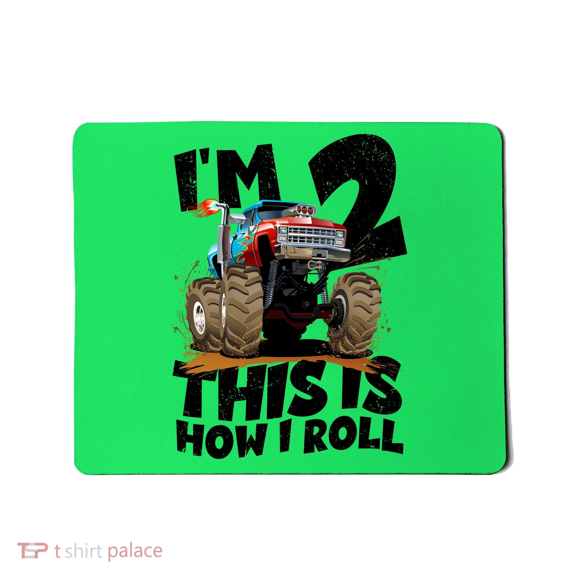 I'm 2 Two This Is How I Roll Monster Truck 2nd Birthday Mousepad