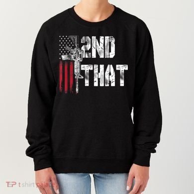I 2nd That Second Amendment Gun Rights AR15 Owner Patriotic Women's Sweatshirt