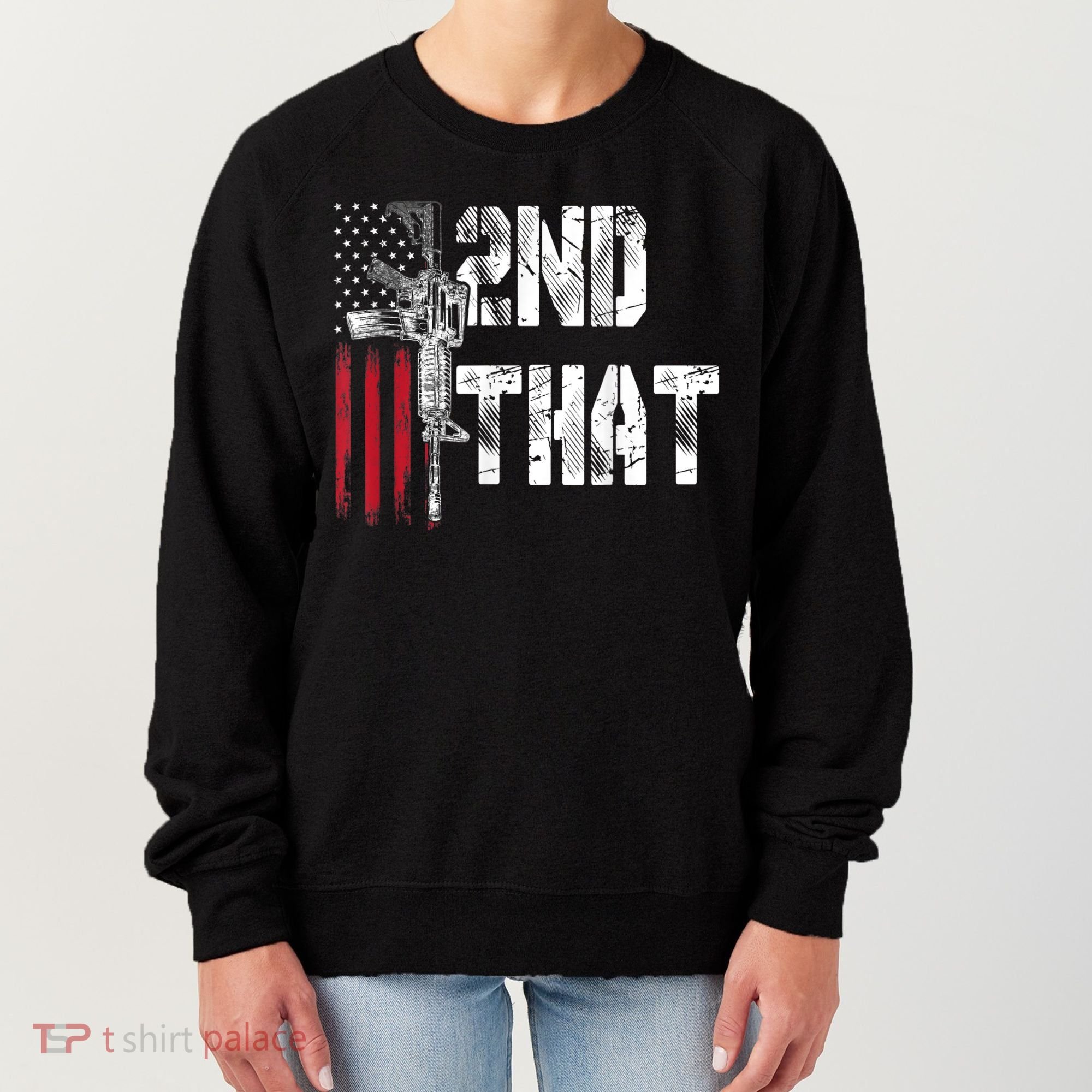 I 2nd That Second Amendment Gun Rights AR15 Owner Patriotic Women's Sweatshirt