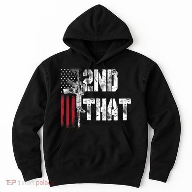 I 2nd That Second Amendment Gun Rights AR15 Owner Patriotic Hoodie