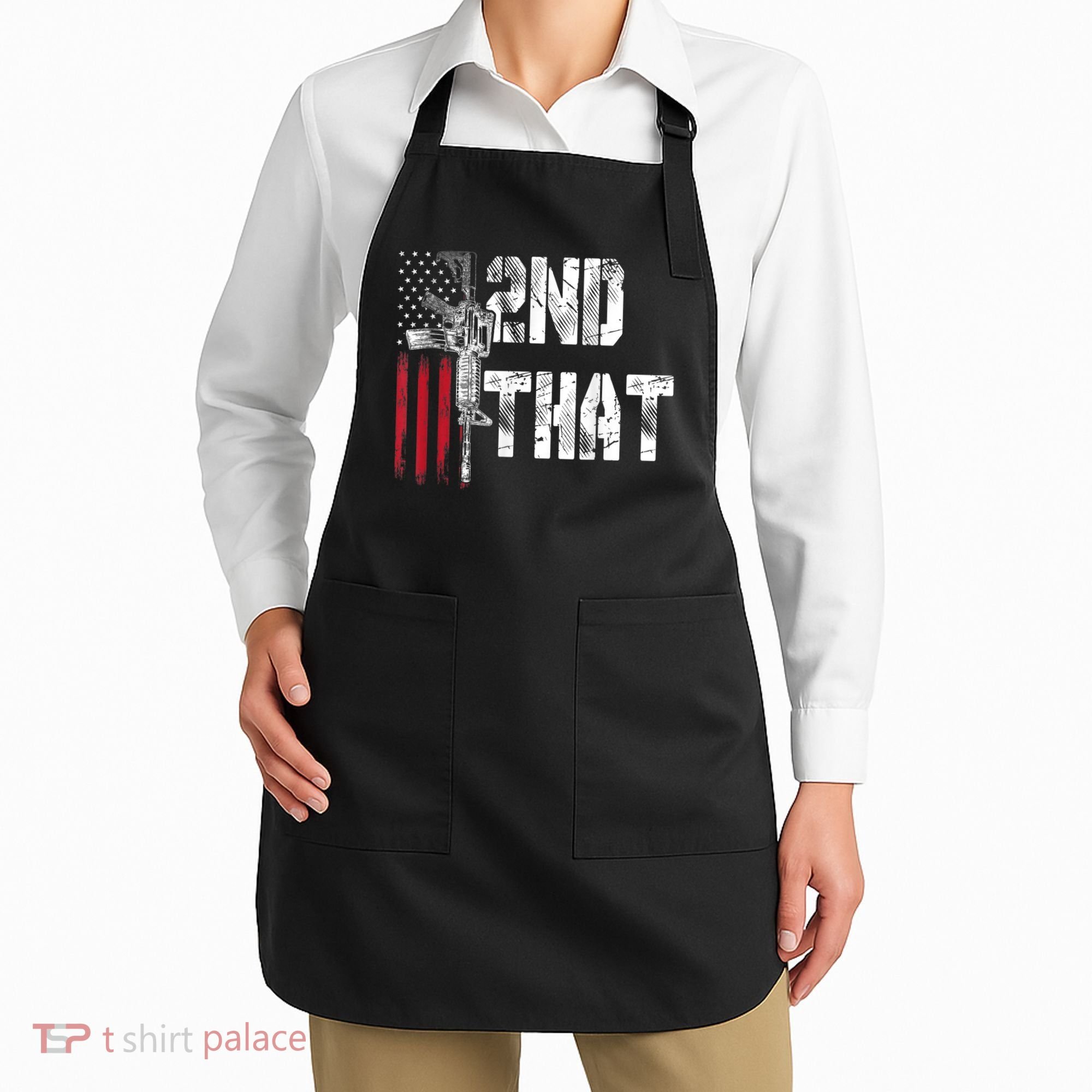 I 2nd That Second Amendment Gun Rights AR15 Owner Patriotic Apron
