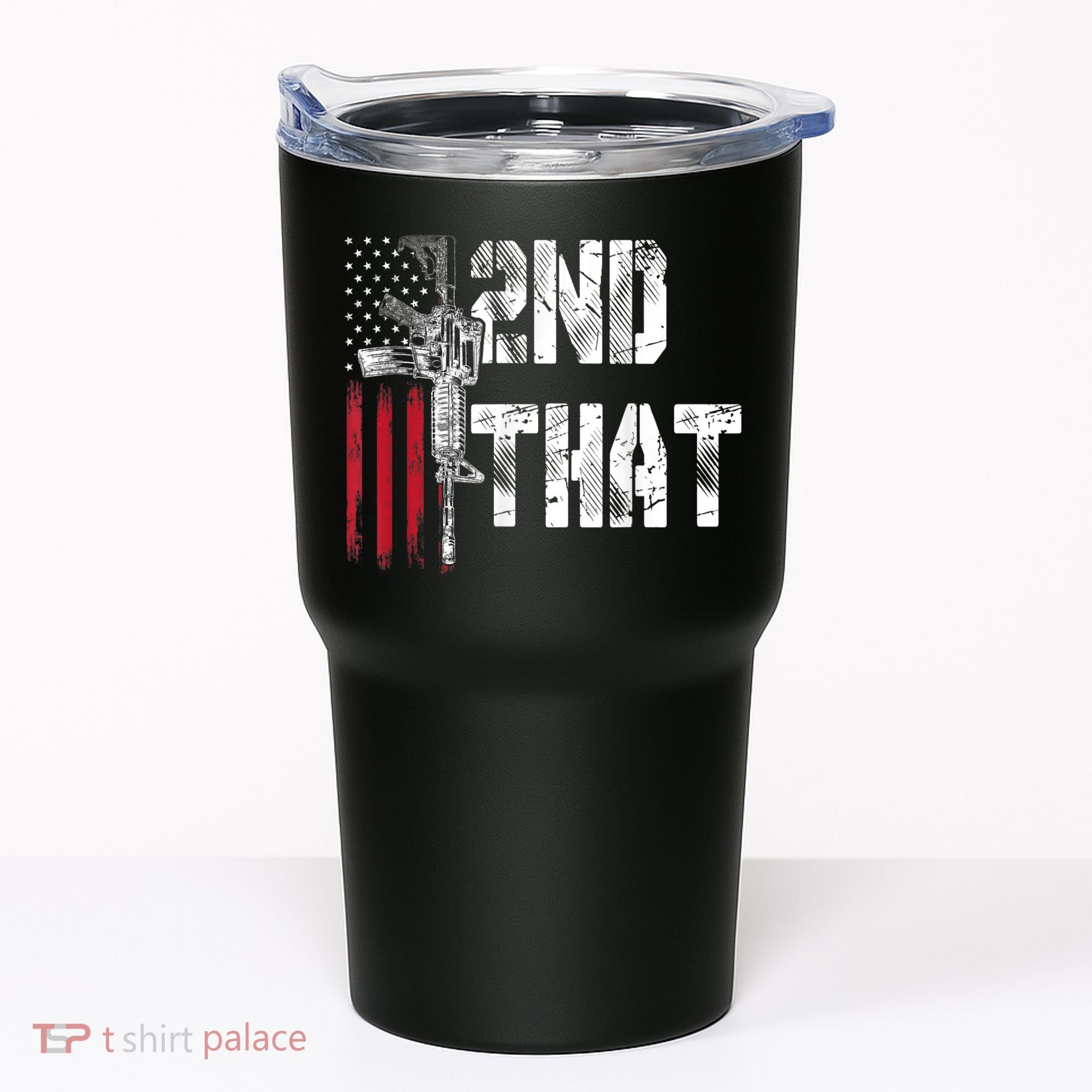 I 2nd That Second Amendment Gun Rights AR15 Owner Patriotic Tumbler