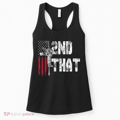 I 2nd That Second Amendment Gun Rights AR15 Owner Patriotic Women's Tank Top