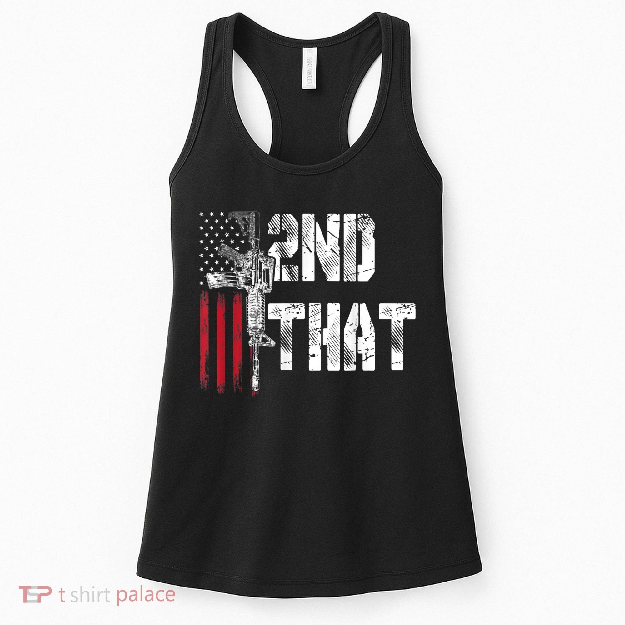 I 2nd That Second Amendment Gun Rights AR15 Owner Patriotic Women's Tank Top