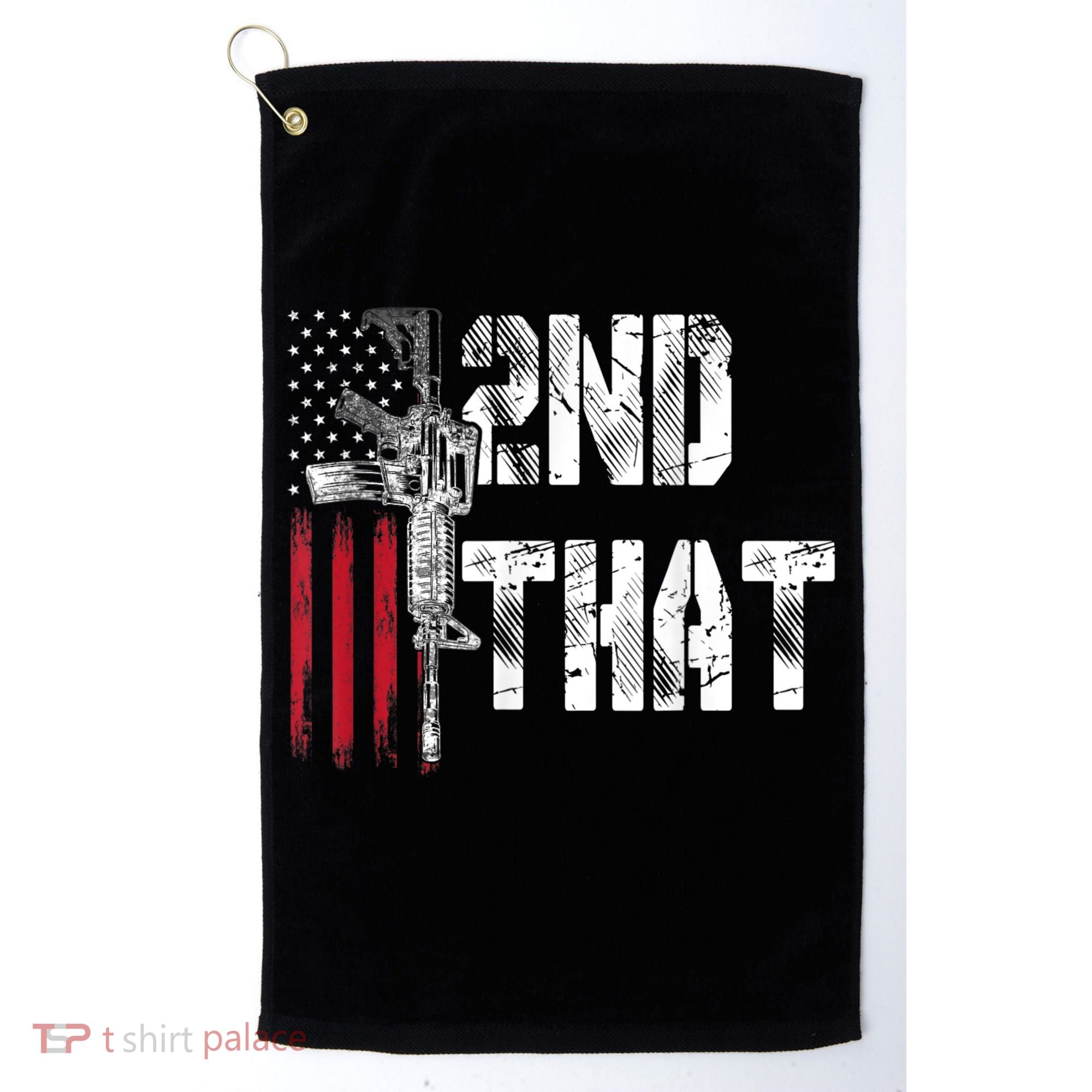 I 2nd That Second Amendment Gun Rights AR15 Owner Patriotic Golf Towel