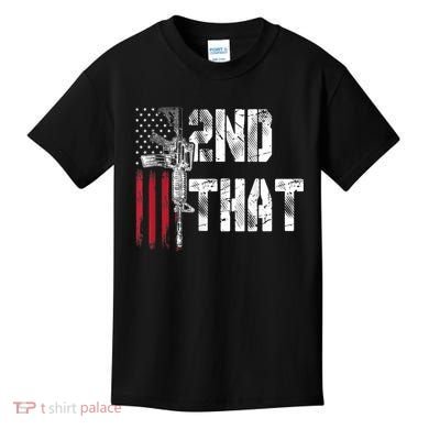 I 2nd That Second Amendment Gun Rights AR15 Owner Patriotic Kids T-Shirt