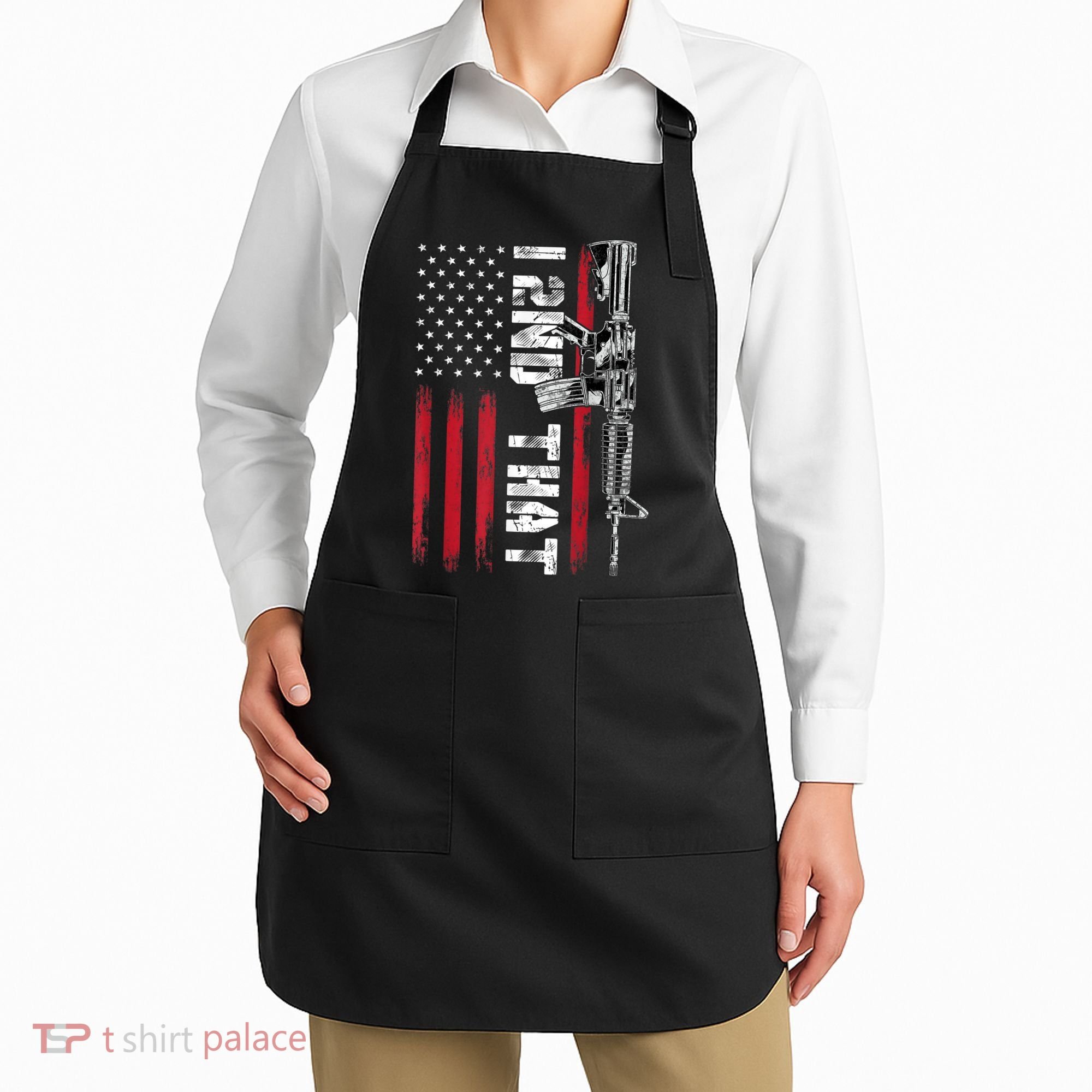 I 2nd That Second Amendment Pro Gun American Flag Patriotic Apron