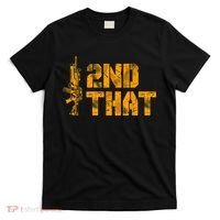 I 2nd That Second Amendment Pro Gun American Patriotic T-Shirt thumb 0