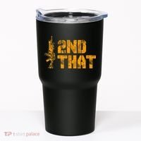 I 2nd That Second Amendment Pro Gun American Patriotic Tumbler thumb 0