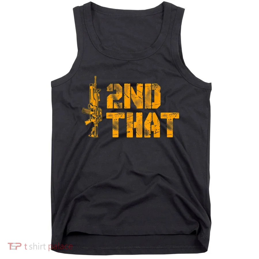 I 2nd That Second Amendment Pro Gun American Patriotic Tank Top