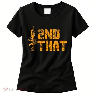 I 2nd That Second Amendment Pro Gun American Patriotic Women's T-Shirt