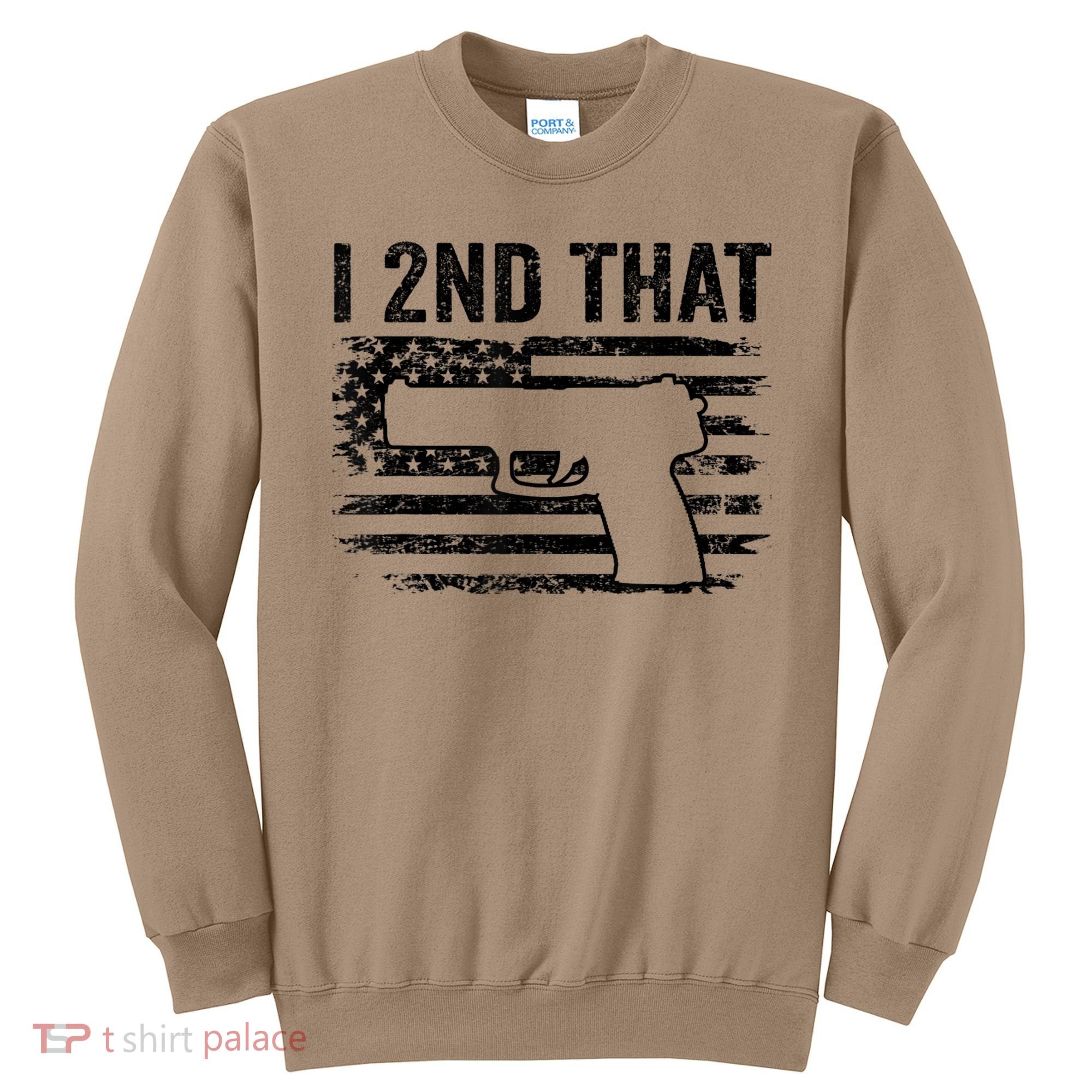 I 2nd That 2nd Amendment Pro Guns Pistol Camo USA Flag 1 Sweatshirt