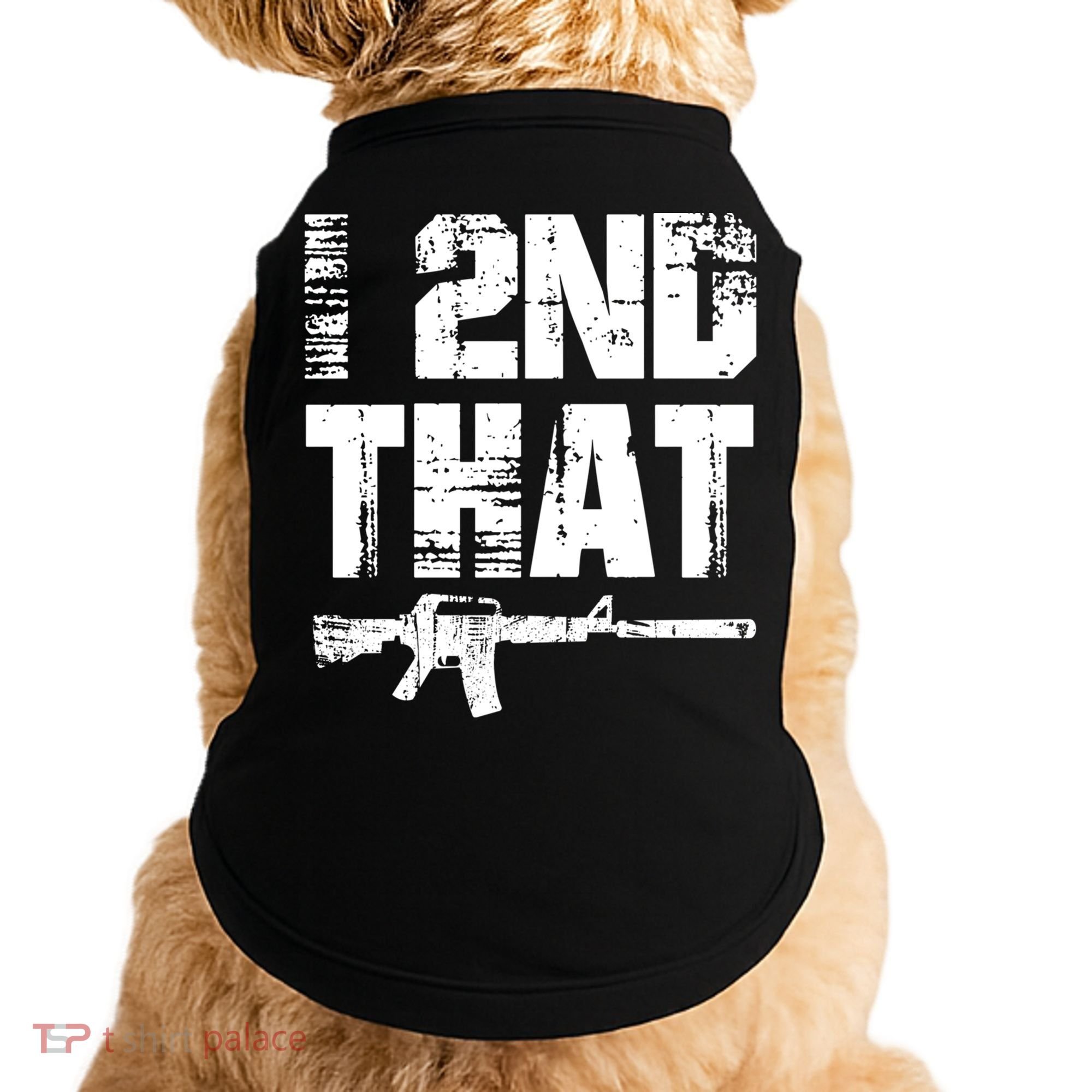 I 2nd That Pro Gun American Patriotic Second Adt Meaningful Gift Doggie Tank