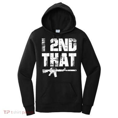 I 2nd That Pro Gun American Patriotic Second Adt Meaningful Gift Women's Hoodie