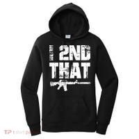 I 2nd That Pro Gun American Patriotic Second Adt Meaningful Gift Women's Hoodie thumb 0