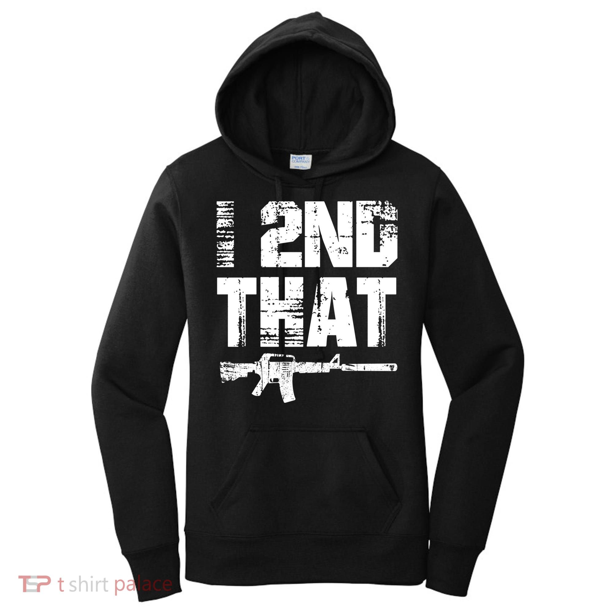 I 2nd That Pro Gun American Patriotic Second Adt Meaningful Gift Women's Hoodie