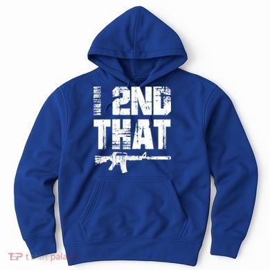 I 2nd That Pro Gun American Patriotic Second Adt Meaningful Gift Hoodie