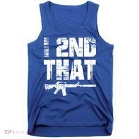 I 2nd That Pro Gun American Patriotic Second Adt Meaningful Gift Tank Top thumb 0