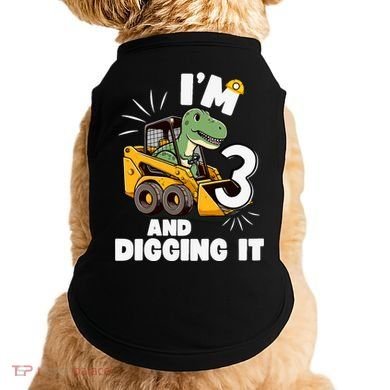 IM 3 And Digging It 3rd Birthday Dinosaur Construction Doggie Tank