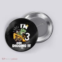 IM 3 And Digging It 3rd Birthday Dinosaur Construction Button thumb 0