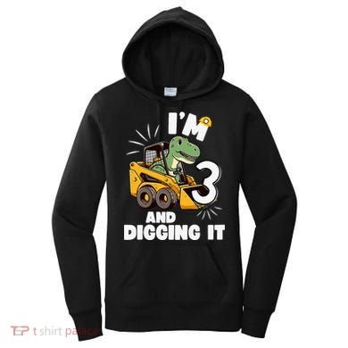 IM 3 And Digging It 3rd Birthday Dinosaur Construction Women's Hoodie