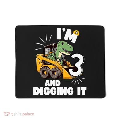 IM 3 And Digging It 3rd Birthday Dinosaur Construction Mousepad
