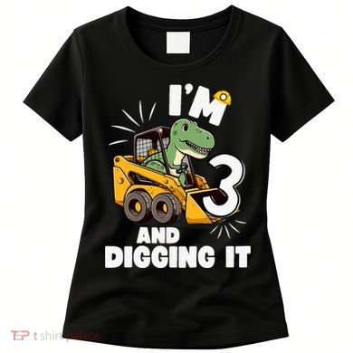 IM 3 And Digging It 3rd Birthday Dinosaur Construction Women's T-Shirt
