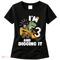 IM 3 And Digging It 3rd Birthday Dinosaur Construction Women's T-Shirt thumb 0