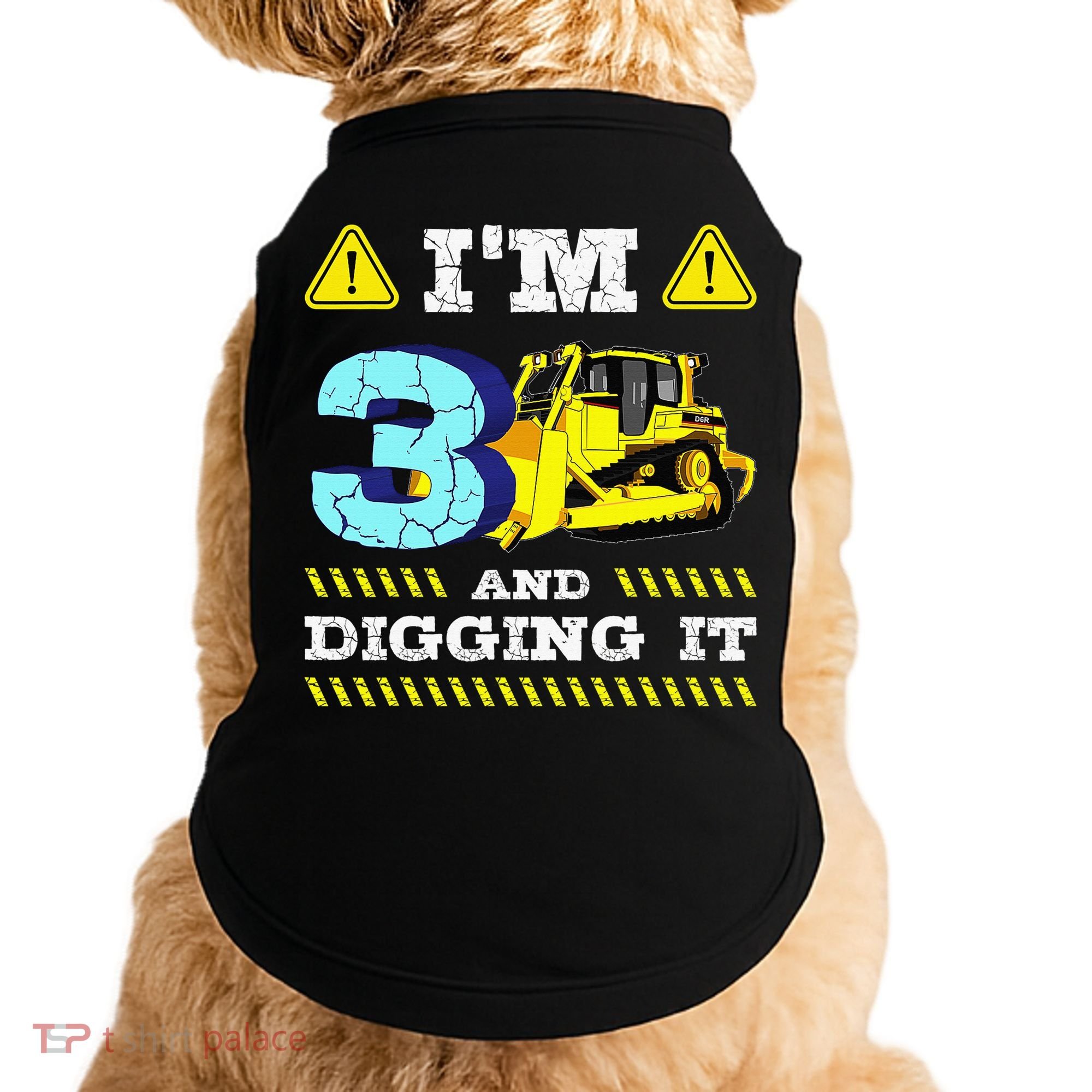I'm 3 And Digging It Construction Excavator 3rd Birthday Doggie Tank