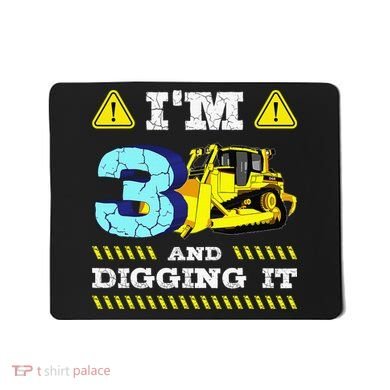 I'm 3 And Digging It Construction Excavator 3rd Birthday Mousepad