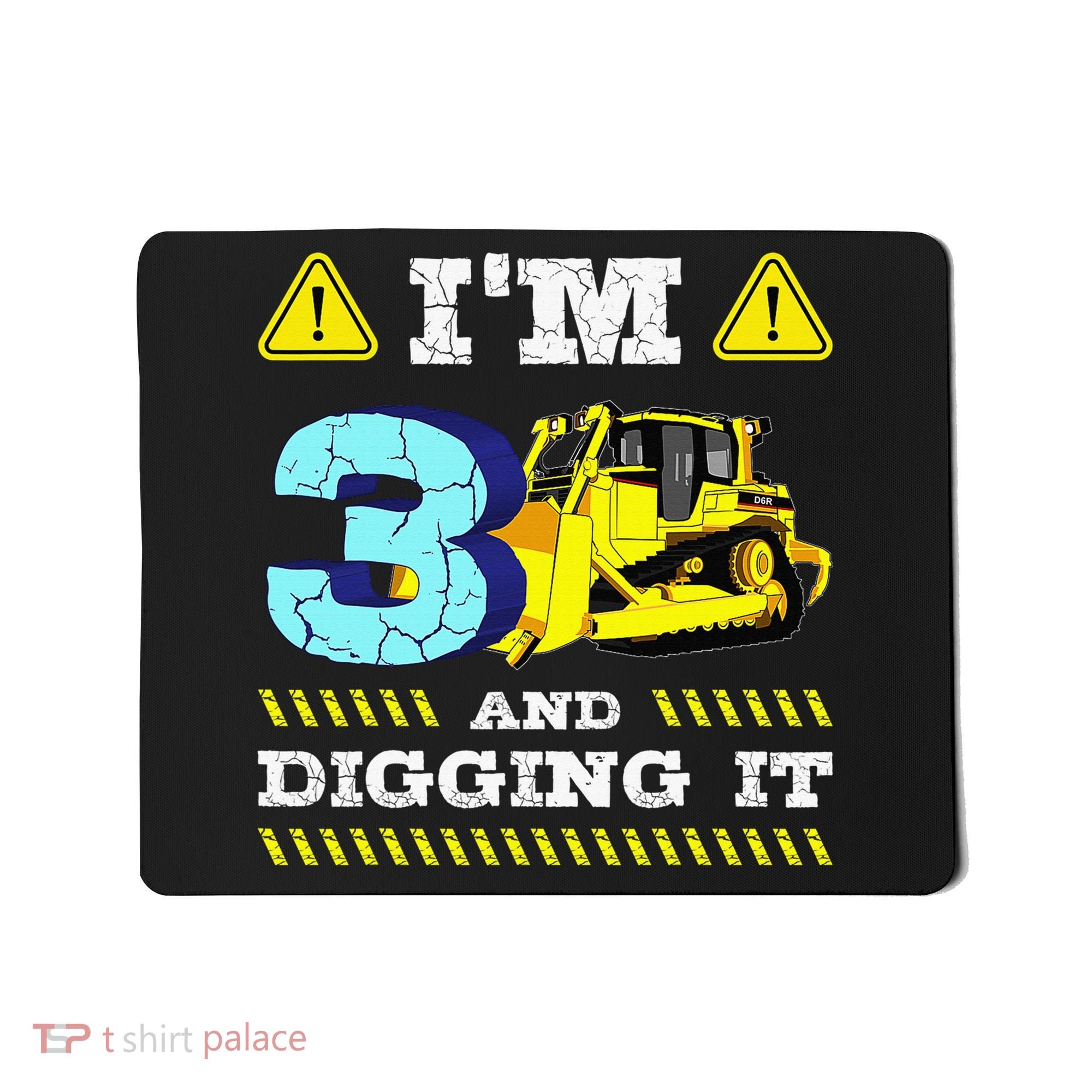 I'm 3 And Digging It Construction Excavator 3rd Birthday Mousepad