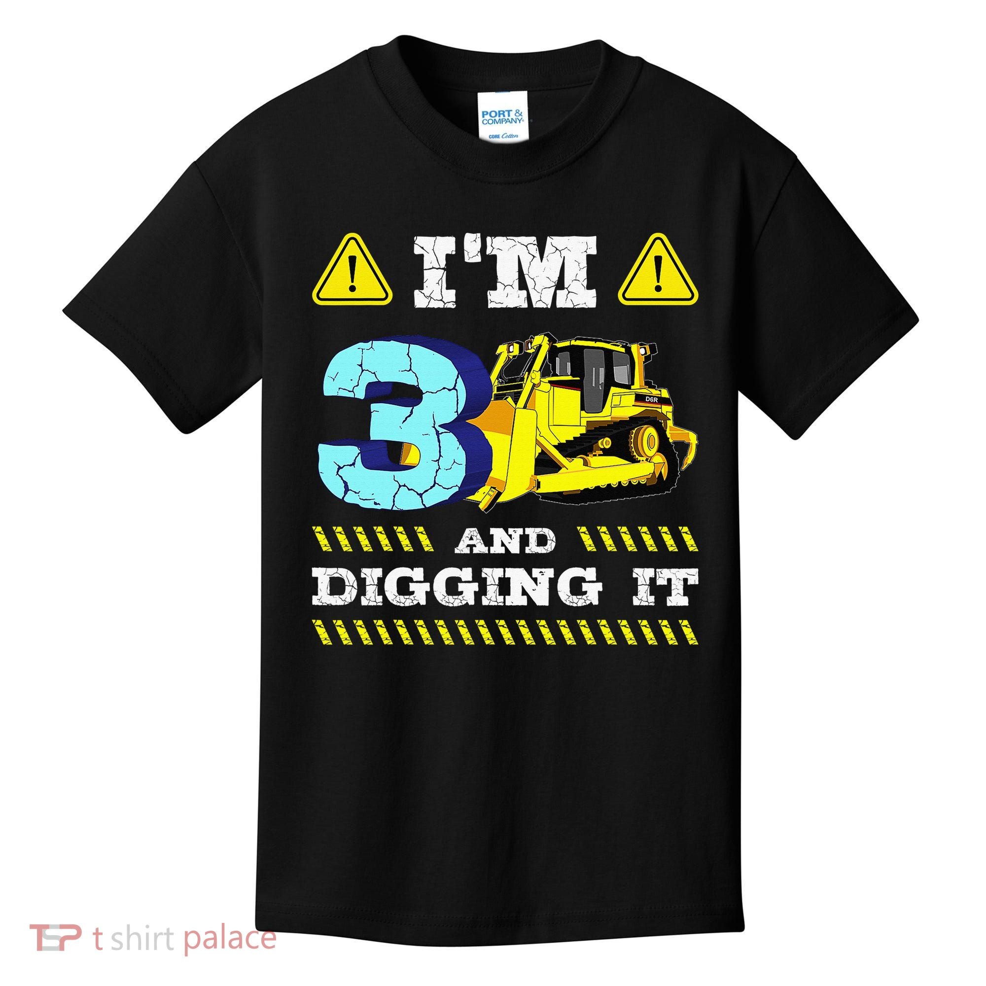 I'm 3 And Digging It Construction Excavator 3rd Birthday Kids T-Shirt
