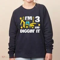 IM 3 And Digging It Construction Excavator 3rd Birthday Women's Sweatshirt thumb 0
