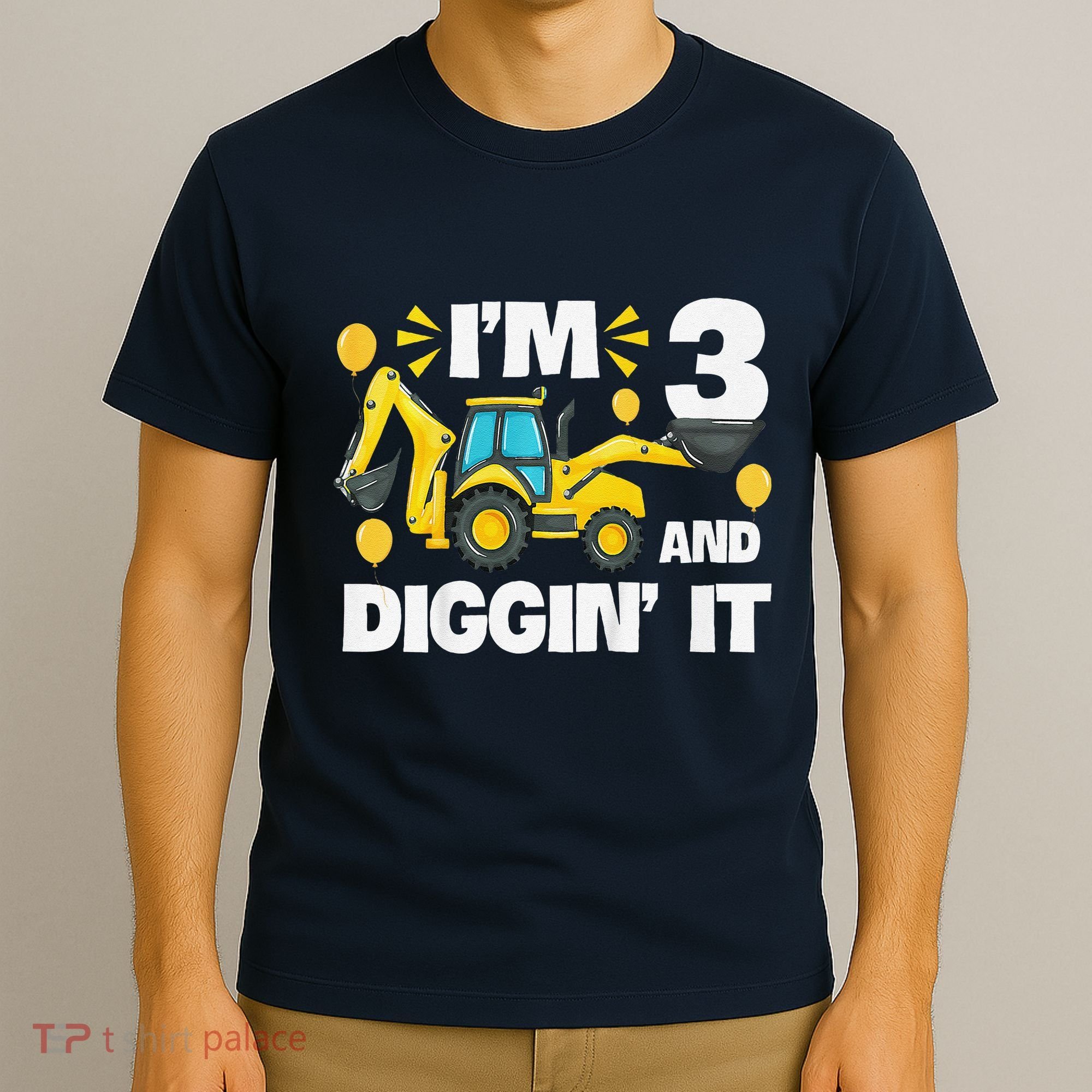 IM 3 And Digging It Construction Excavator 3rd Birthday T-Shirt