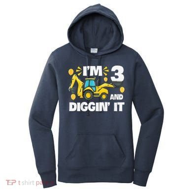 IM 3 And Digging It Construction Excavator 3rd Birthday Women's Hoodie