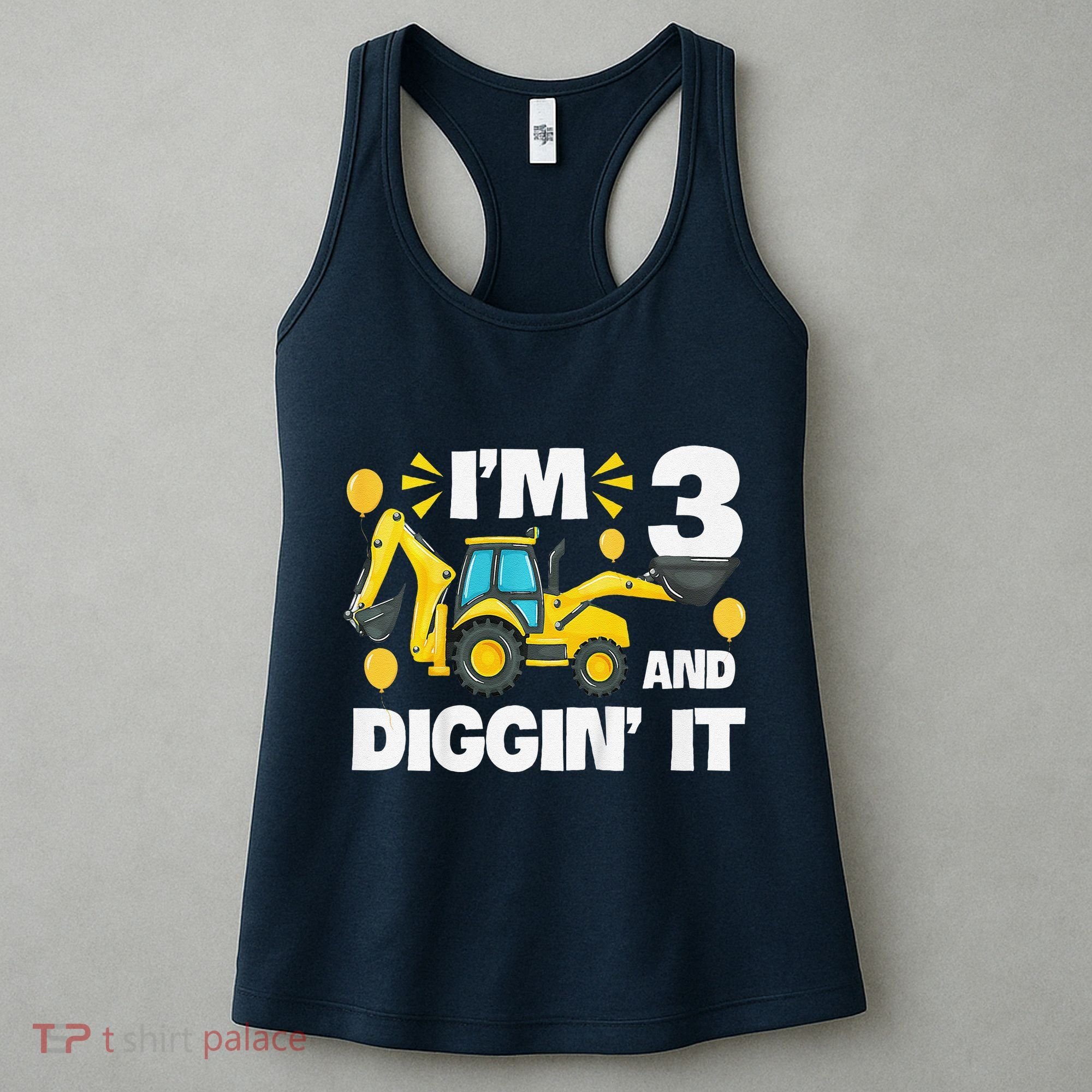 IM 3 And Digging It Construction Excavator 3rd Birthday Women's Tank Top