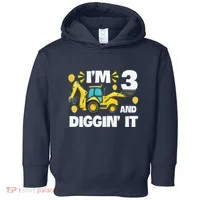 IM 3 And Digging It Construction Excavator 3rd Birthday Toddler Hoodie thumb 0