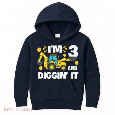 IM 3 And Digging It Construction Excavator 3rd Birthday Kids Hoodie