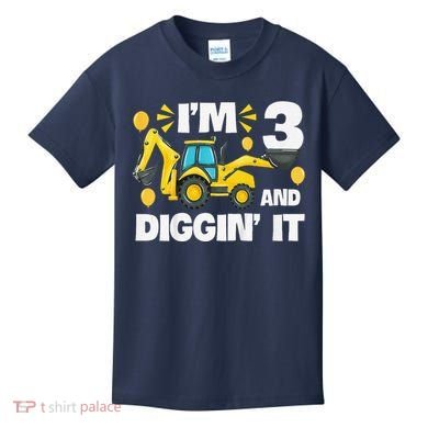 IM 3 And Digging It Construction Excavator 3rd Birthday Kids T-Shirt