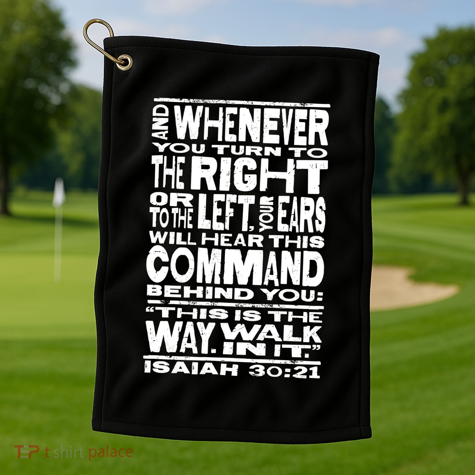 Isaiah 30:21 Bible Verse Quote Golf Towel