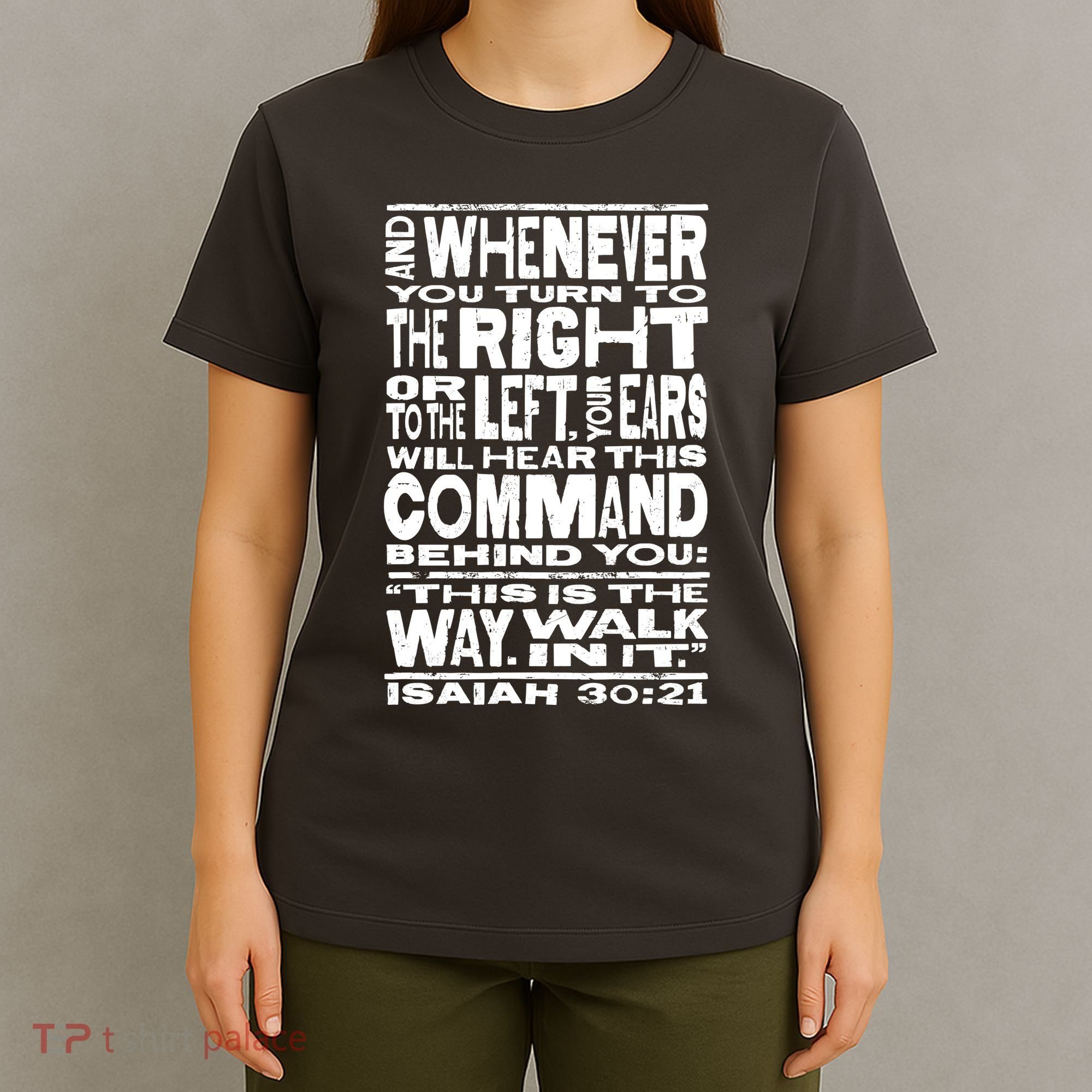 Isaiah 30:21 Bible Verse Quote T-Shirt