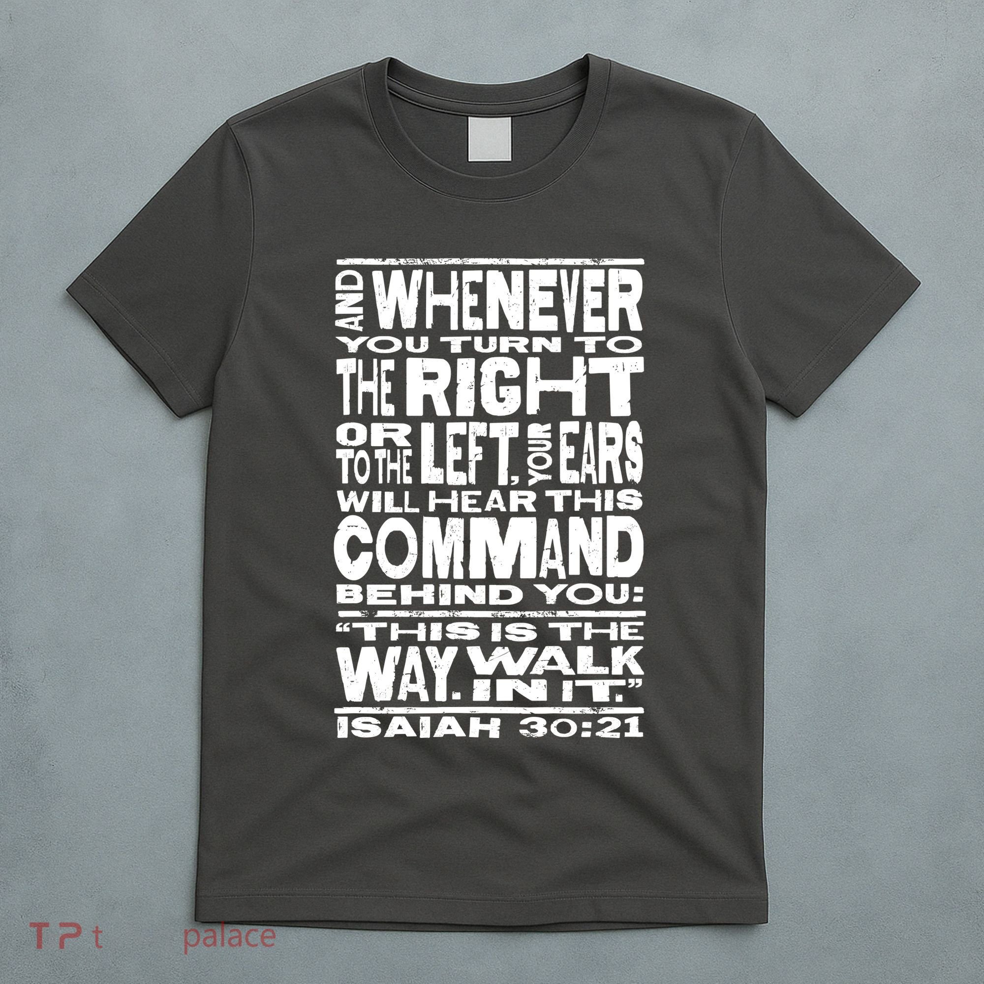 Isaiah 30:21 Bible Verse Quote T-Shirt